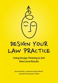 Design Your Law Practice (eBook, ePUB)
