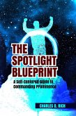 The Spotlight Blueprint (eBook, ePUB)