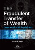 The Fraudulent Transfer of Wealth (eBook, ePUB)