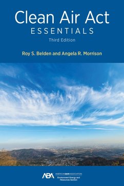 Clean Air Act Essentials, Third Edition (eBook, ePUB) - Belden, Roy S.; Morrison, Angela R.