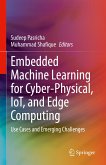 Embedded Machine Learning for Cyber-Physical, IoT, and Edge Computing (eBook, PDF)