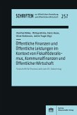 Öffentliche Finanzen und Öffentliche Leistungen im Kontext von Fiskalföderalismus, Kommunalfinanzen und Öffentlicher Wirtschaft (eBook, PDF)