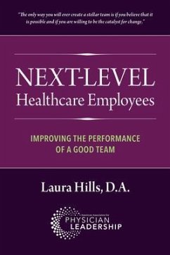 Next-Level Healthcare Employees (eBook, ePUB) - Hills, Laura