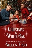 Christmas in White Oak (Small-Town Sweethearts, #3) (eBook, ePUB)