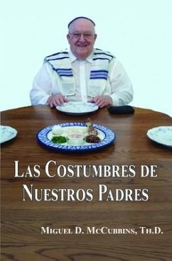 Las Costumbres de Nuestros Padres (eBook, ePUB) - McCubbins, Miguel David