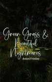 Green Grass & Beautiful Nightmares (eBook, ePUB)