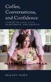 Coffee, Conversations, and Confidence (eBook, ePUB)