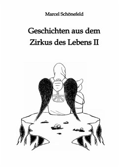 Geschichten aus dem Zirkus des Lebens II (eBook, ePUB) - Schönefeld, Marcel