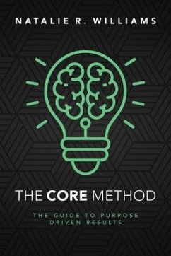 The CORE Method (eBook, ePUB) - Williams, Natalie R.