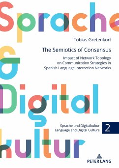 The Semiotics of Consensus - Gretenkort, Tobias