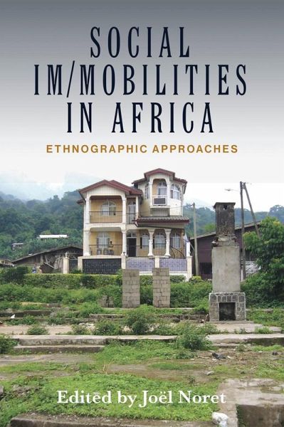Social Im/mobilities in Africa (eBook, ePUB) Social Im/mobilities in Africa (eBook, ePUB)