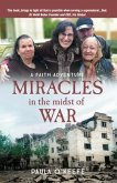 Miracles in the midst of war (eBook, ePUB)