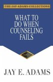 What to Do When Counseling Fails (eBook, ePUB)