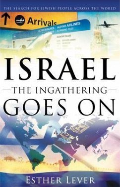 Israel, The Ingathering Goes On (eBook, ePUB) - Lever, Esther