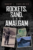 Rockets, Sand and Amalgam (eBook, ePUB)