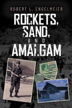 Rockets, Sand and Amalgam (eBook, ePUB) - Engelmeier, Robert L.