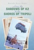 From the Shadows of K2 to the Shores of Tripoli (eBook, ePUB)