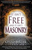 It Isn't Free and It Isn't Masonry (eBook, ePUB)