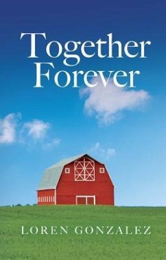 Together Forever (eBook, ePUB) - Gonzalez, Loren