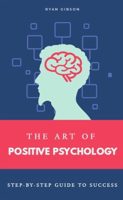 Cover The Art of Positive Psychology (eBook, ePUB)