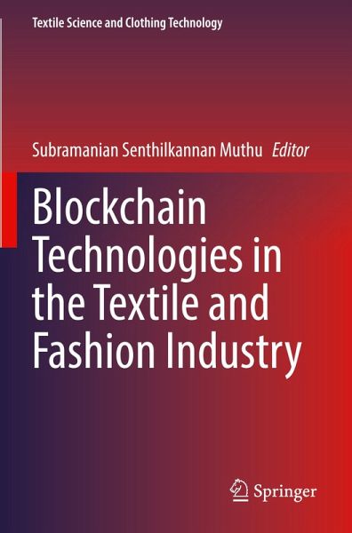 Blockchain Technologies in the Textile and Fashion Industry Blockchain Technologies in the Textile and Fashion Industry
