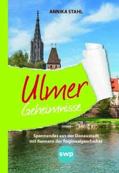 Ulmer Geheimnisse - Stahl, Annika