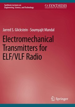 Electromechanical Transmitters for ELF/VLF Radio - Glickstein, Jarred S.;Mandal, Soumyajit