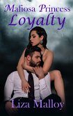 Mafiosa Princess Loyalty (eBook, ePUB) Mafiosa Princess Loyalty (eBook, ePUB)