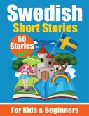 60 Short Stories in Swedish   A Dual-Language Book in English and Swedish   A Swedish Language Learning book for Children and Beginners