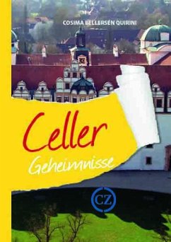 Celler Geheimnisse - Quirini, Cosima Bellersen