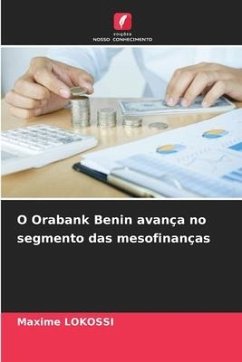 O Orabank Benin avança no segmento das mesofinanças - LOKOSSI, Maxime