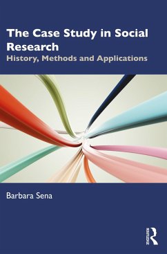 The Case Study in Social Research - Sena, Barbara