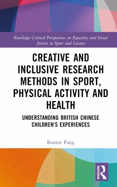 Creative and Inclusive Research Methods in Sport, Physical Activity and Health - Pang, Bonnie