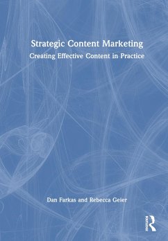 Strategic Content Marketing - Farkas, Dan; Geier, Rebecca