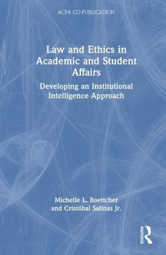 Law and Ethics in Academic and Student Affairs - Boettcher, Michelle L; Salinas, Cristóbal