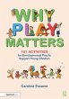 Why Play Matters: 101 Activities for... - Bild 1