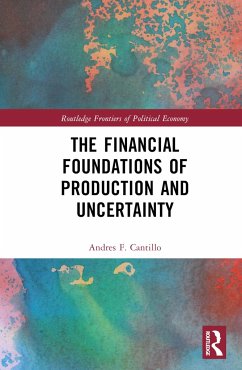 The Financial Foundations of Production and Uncertainty - Cantillo, Andres F