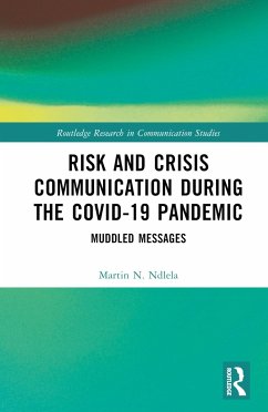 Risk and Crisis Communication During the COVID-19 Pandemic - Ndlela, Martin N