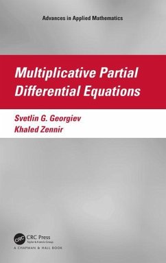 Multiplicative Partial Differential Equations - Georgiev, Svetlin G; Zennir, Khaled