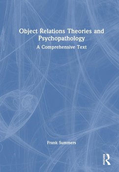 Object Relations Theories and Psychopathology - Summers, Frank
