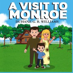 A Visit to Monroe - Williams, Duhane G. B.