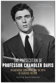 The Prosecution of Professor Chandler Davis