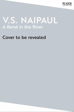 A Bend in the River - Naipaul, V. S.