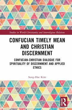 Confucian Timely Mean and Christian Discernment - Kim, Sung-Hae