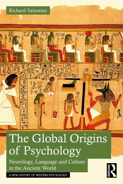 The Global Origins of Psychology - Valentine, Richard (Researcher and Cultural Consultant for the induc