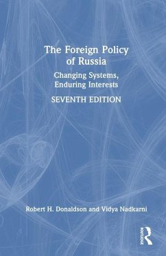 The Foreign Policy of Russia - Donaldson, Robert H; Nadkarni, Vidya