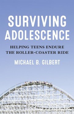 Surviving Adolescence - Gilbert, Michael B.