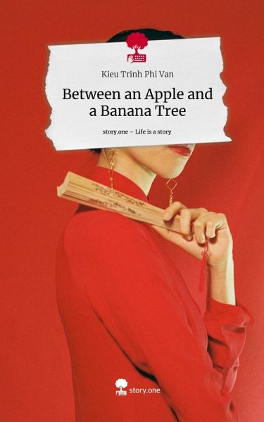 Between an Apple and a Banana Tree. Life is a Story - story.one Between an Apple and a Banana Tree. Life is a Story - story.one