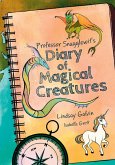 Professor Snagglewit's Diary of Magical Creatures