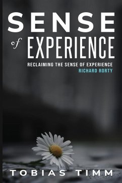Reclaiming the Sense of Experience Richard Rorty - Timm, Tobias